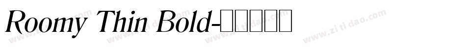 Roomy Thin Bold字体转换